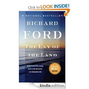 The Lay of the Land Richard Ford  Kindle Store