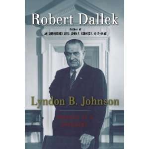   Johnson Portrait of a President [Paperback] Robert Dallek Books