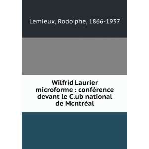  Wilfrid Laurier microforme  confÃ©rence devant le Club 
