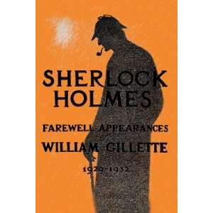  William Gillette as Sherlock Holmes Farewell Appearance 