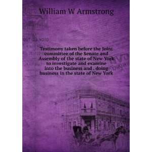   doing business in the state of New York William W Armstrong Books