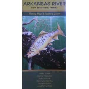  Arkansas River (Colorado) Fishing Map and Floaters Guide 
