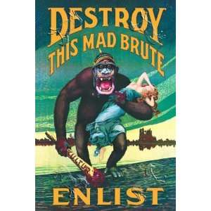   Poster, Destroy this Mad Brute   Enlist   18.75 x 27.5