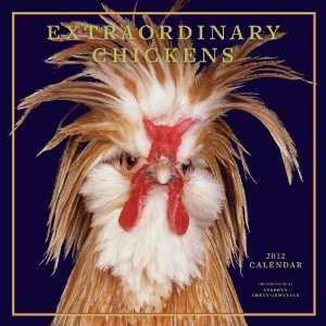   Green Armytage Extraordinary Chickens 2012 Calendar