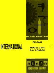 International 3444 Pay Loader Chassis Parts Manual IH  