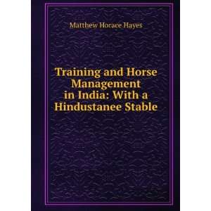  Training and Horse Management in India With a Hindustanee 