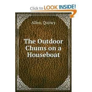  The Outdoor Chums on a Houseboat Quincy Allen Books