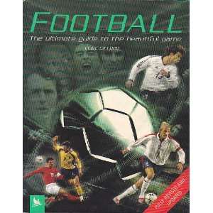  Football the ultimate guide to the beautiful game Live 