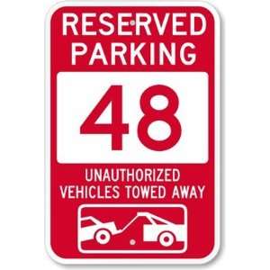  Reserved Parking 48, Unauthorized Vehicles Towed Away 