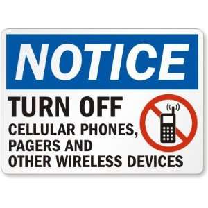  Notice Turn Of Cellular Phones, Pagers and Other Wireless 