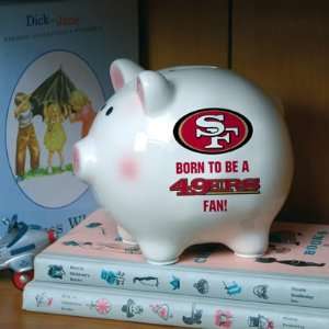    Born to Be San Fransico 49ers Fan Piggy Bank