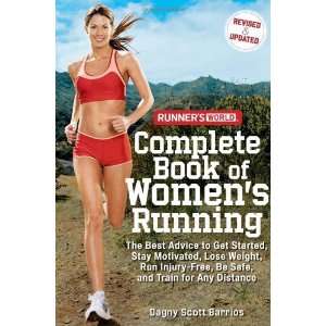  Dagny Scott Barrios Runners World Complete Book of Womens Running 