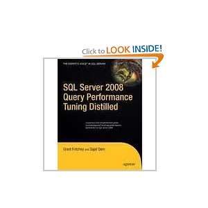 SQL Server 2008 Query Performance Tuning Distilled (Experts Voice in 