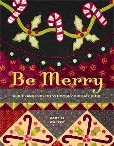 BE MERRY QUILTS & PROJECTS BOOK 96 PGS  WAGONS WEST  