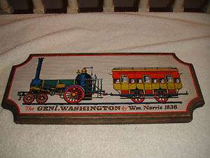   Inc. Wooden Train Sign Gen. Washington Wm. Norris 1836 P&C Rail  