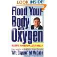 Flood Your Body with Oxygen by Ed McCabe ( Paperback   Nov. 19, 2004 