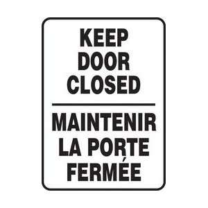 KEEP DOOR CLOSED (BILINGUAL FRENCH   MAINTENIR LA PORTE FERM?E) Sign 