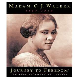 Madam C. J. Walker (Journey to Freedom The African American Library)